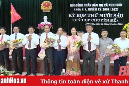 Thị xã Nghi Sơn kiện toàn các chức danh HĐND, UBND sau Đại hội Đảng bộ thị xã lần thứ XXVI