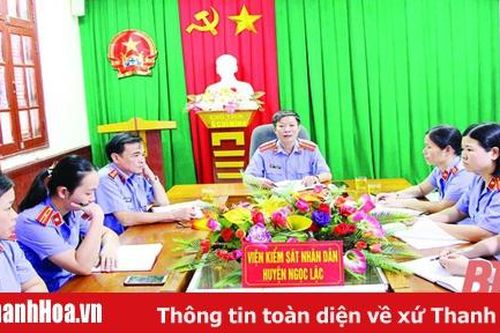 Viện Kiểm sát Nhân dân huyện Ngọc Lặc: Đẩy mạnh công tác thực hành quyền công tố kiểm sát điều tra xét xử các vụ án hình sự