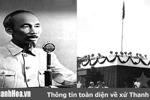 Tuyên ngôn Độc lập 1945 của Chủ tịch Hồ Chí Minh - bản tuyên ngôn lịch sử bất hủ - bản anh hùng ca cách mạng Việt Nam vĩ đại