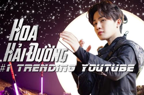 MV Hoa Hải đường của Jack chính thức #1 trending Youtube Việt Nam, cư dân mạng quan tâm thời gian để đạt thành tích này