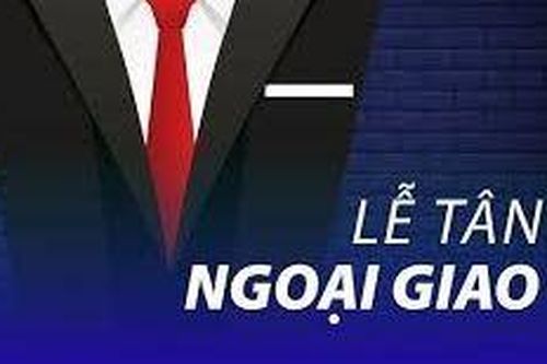 Bạn có biết về các quy định trong nghi thức lễ tân?