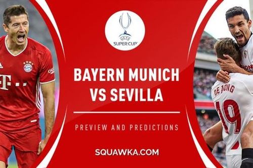 Xem trực tiếp Siêu cúp châu Âu Bayern vs Sevilla ở đâu?