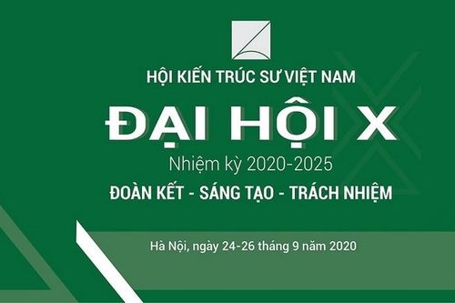 Đại hội đại biểu toàn quốc lần thứ X Hội KTS Việt Nam
