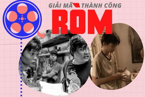 Giải mã thành công của 'Ròm': Cứ chỉn chu, việc còn lại để khán giả lo