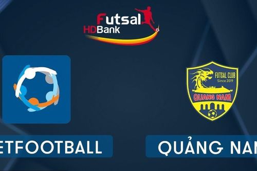 Trực tiếp Futsal HDBank VĐQG 2020: Vietfootball vs Quảng Nam