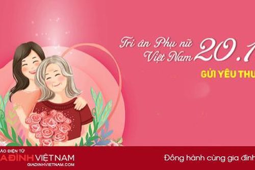 Lời chúc 20/10 dành tặng mẹ, vợ và cô giáo ngắn gọn, ý nghĩa nhất