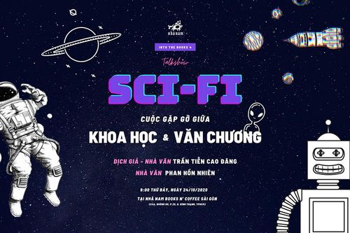 Tọa đàm 'Sci-fi – Cuộc gặp gỡ giữa khoa học và văn chương'