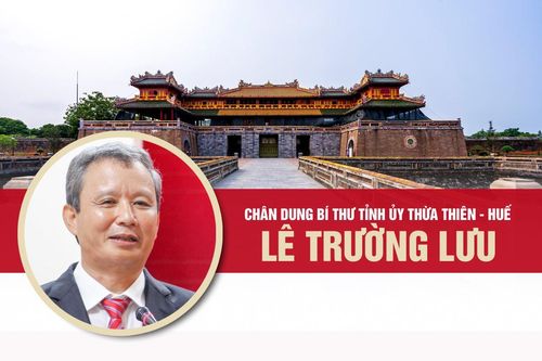 Infographic: Chân dung Bí thư Tỉnh ủy Thừa Thiên-Huế Lê Trường Lưu