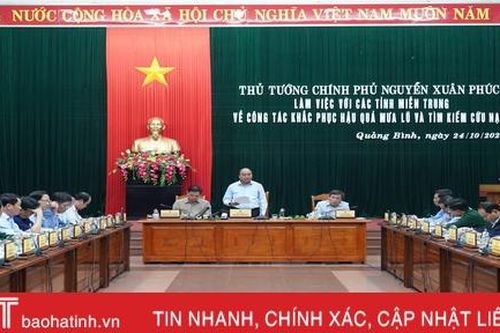 Thủ tướng làm việc với 5 tỉnh miền Trung: Hà Tĩnh tập trung cao khắc phục hậu quả lũ lụt