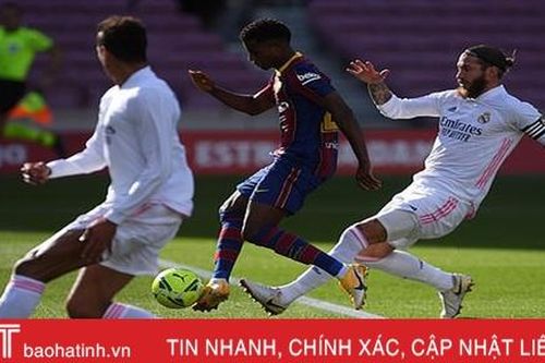 Kết quả Barca 1-3 Real: Los Blancos leo lên đầu bảng
