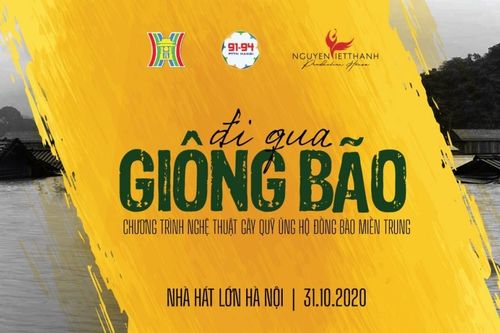 Chương trình nghệ thuật gây quỹ ủng hộ đồng bào miền Trung với chủ đề 'Đi qua giông bão'