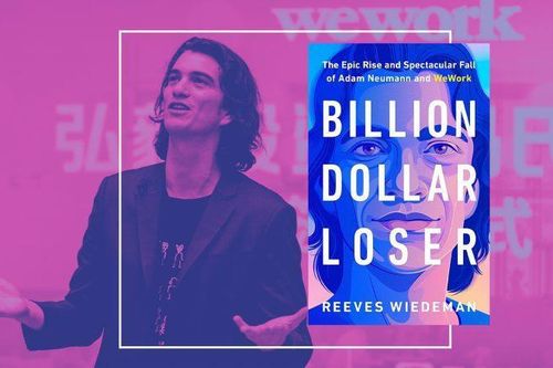 Sự trỗi dậy và thất bại của startup kỳ lân WeWork