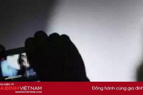 Thầy giáo dụ dỗ, hiếp dâm nữ sinh 12 tuổi rồi quay clip 'nóng'