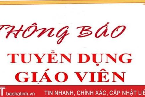 Thị xã Hồng Lĩnh tuyển dụng 16 giáo viên Mầm non và Tiểu học