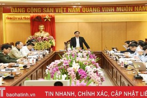 Tiếp tục hoàn thiện Quy chế làm việc của Ban Chấp hành Đảng bộ tỉnh Hà Tĩnh khóa XIX