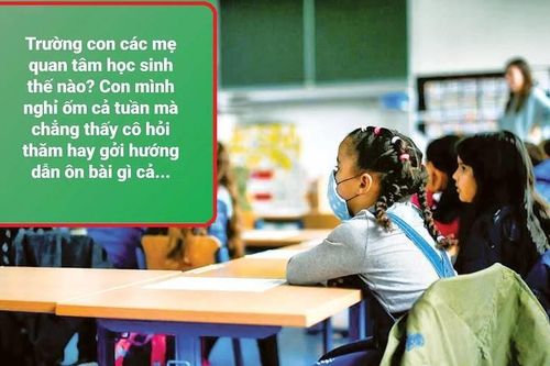 Mẹ than trách con nghỉ ốm cả tuần mà giáo viên không hỏi thăm, không hướng dẫn ôn bài gây tranh cãi