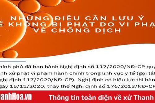 Những điều cần lưu ý để không bị phạt do vi phạm về chống dịch