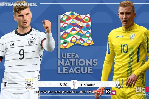 Soi kèo nhà cái Đức vs Ukraina. Vòng bảng UEFA Nations League. Trực tiếp K+ NS