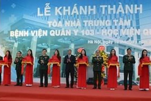 Khánh thành tòa nhà trung tâm Bệnh viện Quân y 103