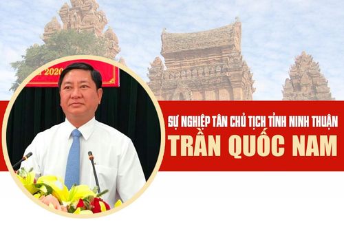 Infographic: Chân dung ông Trần Quốc Nam - Tân Chủ tịch UBND tỉnh Ninh Thuận