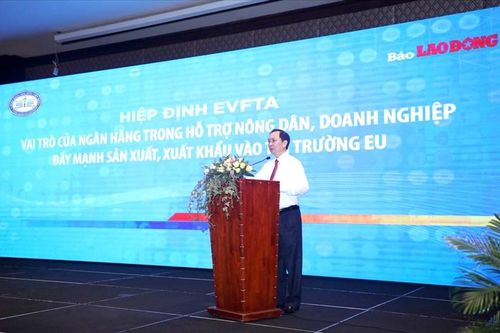 Ngành ngân hàng hỗ trợ nông dân, DN đẩy mạnh sản xuất tận dụng EVFTA