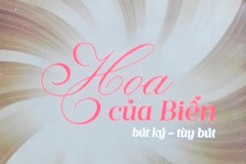 Nhà báo Phong Nguyên và 'Hoa của Biển'