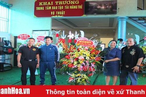 Khai trương Trung tâm đào tạo tài năng trẻ võ thuật tại huyện Hà Trung