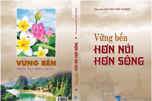 Quan hệ Việt - Lào 'Vững bền hơn núi, hơn sông'