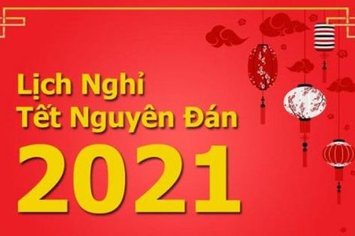 Thông tin chính thức về lịch nghỉ Tết Nguyên đán Tân Sửu 2021