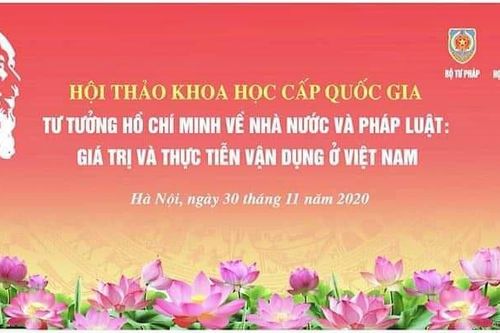 Nghiên cứu sâu tư tưởng của chủ tịch Hồ Chí Minh về nhà nước và pháp luật: Thấm thía những giá trị vô giá mà Người để lại