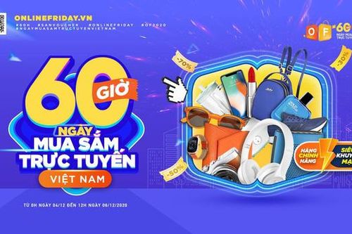 Bắt đầu chương trình '60 giờ mua sắm trực tuyến Việt Nam', hàng ngàn voucher săn hàng giá rẻ