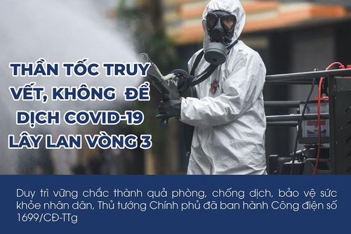Thần tốc truy vết, không để dịch COVID-19 lây lan vòng 3