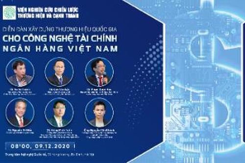 Diễn đàn Xây dựng thương hiệu quốc gia về công nghệ tài chính Ngân hàng: Cơ hội mới cho cộng đồng fintech và Ngân hàng