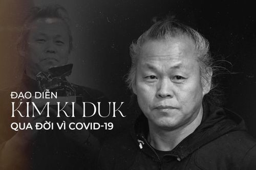 Chấn động: Đạo diễn hàng đầu Kim Ki Duk qua đời vì Covid-19