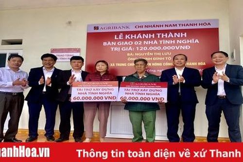 Agribank Nam Thanh Hóa hỗ trợ 120 triệu đồng xây nhà tình nghĩa
