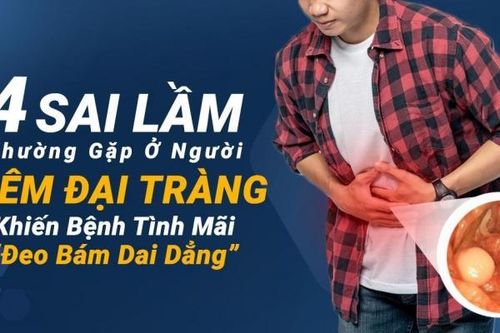 4 sai lầm thường gặp ở người viêm đại tràng khiến bệnh tình 'đeo bám dai dẳng'