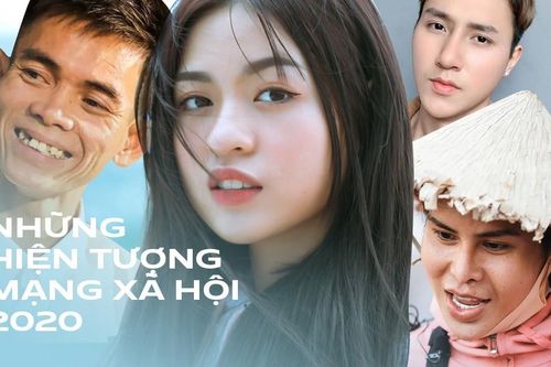 Những hiện tượng mạng xã hội 2020: Nhiều thông điệp tích cực nhưng cũng lắm thị phi