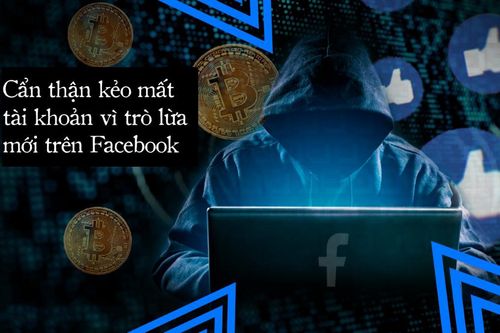 Cẩn thận kẻo mất tài khoản vì trò lừa mới trên Facebook