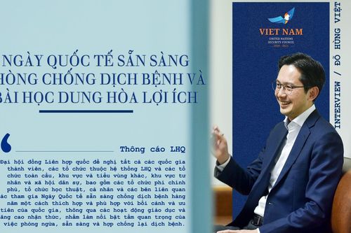 NHÀ NGOẠI GIAO KỂ CHUYỆN. Ngày quốc tế sẵn sàng phòng chống dịch bệnh và bài học dung hòa lợi ích (Kỳ 1)