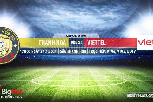 Soi kèo nhà cái Thanh Hóa vs Viettel. VTV6, BĐTV, VTC3 Trực tiếp bóng đá Việt Nam 2021