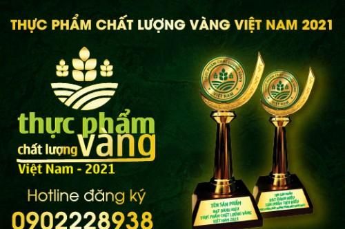 Chương trình Thực phẩm chất lượng vàng Việt Nam 2021 - Tôn vinh giá trị Việt