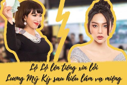 'Thánh lô tô' Lộ Lộ lên tiếng xin lỗi Lương Mỹ Kỳ sau phát ngôn vội vàng 'có trăng quên đèn'
