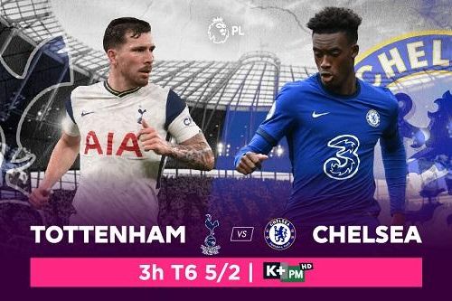 Tottenham Hotspur vs. Chelsea: Cuộc đua khốc liệt giành 1 suất trong Top 4 Ngoại hạng Anh, trực tiếp trên VTVcab ON