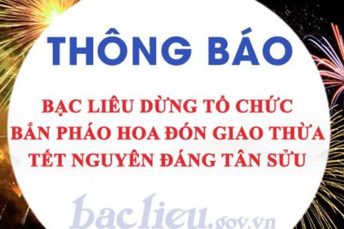 Bạc Liêu dừng bắn pháo hoa đón giao thừa Tết Nguyên đán Tân Sửu