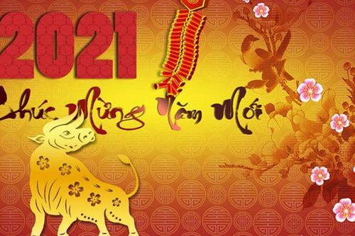 Lời chúc hay và ý nghĩa nhất dịp Tết Tân Sửu 2021