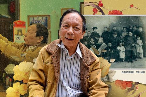 Những cái Tết đặc biệt qua hoài niệm của 'cậu ấm' con chủ tiệm vàng giàu nức tiếng nhất nhì phố cổ Hà Nội