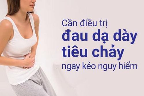 Đau dạ dày tiêu chảy nguy hiểm thế nào, cách điều trị?