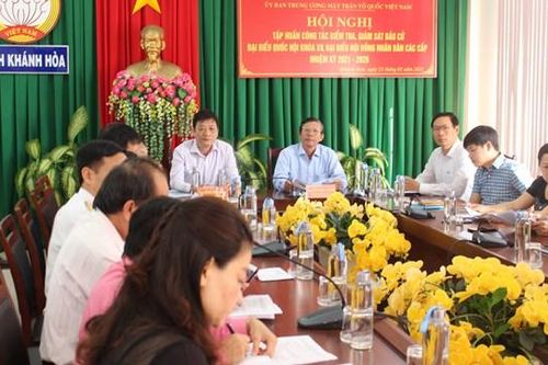Khánh Hòa: Tập huấn công tác kiểm tra, giám sát bầu cử đại biểu Quốc hội và HĐND các cấp