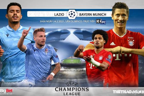 Soi kèo nhà cái Lazio vs Bayern Munich. Lượt đi vòng 1/8 Cúp C1 châu Âu
