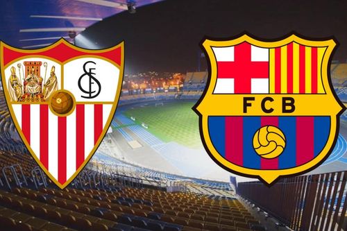 Barcelona vs Sevilla: Trận đối đầu giữa hai đội bóng có phong độ cao